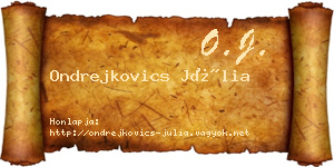 Ondrejkovics Júlia névjegykártya